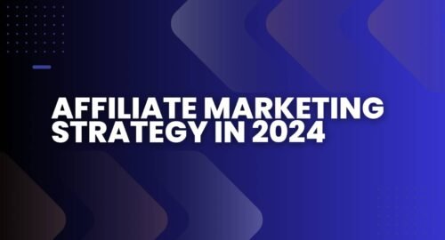 Affiliate Marketing Strategy in 2024 - Siddharth kanojia